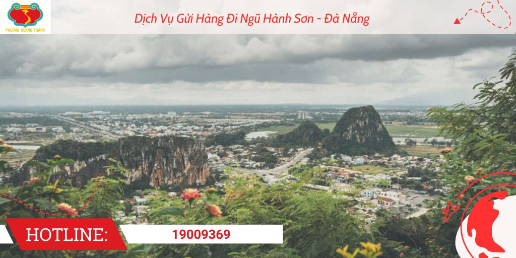 Vận Chuyển Hàng Đi Ngũ Hành Sơn, Đà Nẵng giá rẻ – uy tín – nhanh