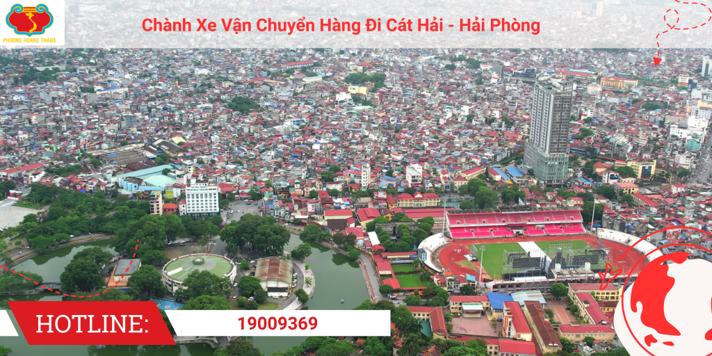 Dịch vụ gửi hàng đi Cát Hải, Nhanh Chóng - Uy Tín - Giá Rẻ.