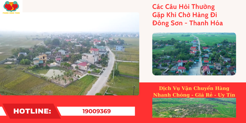 Các Câu Hỏi Thường Gặp Khi Chở Hàng Đi Đông Sơn.