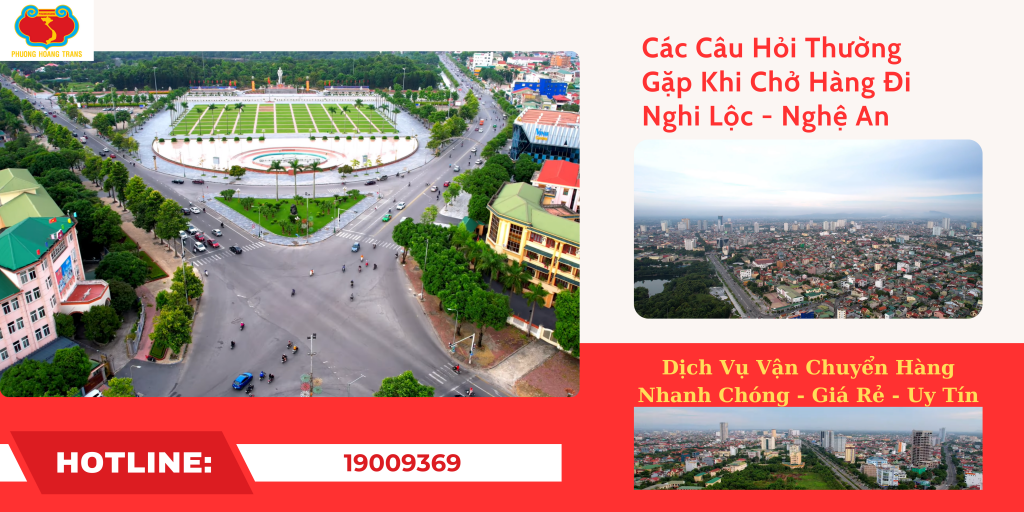 Giải Đáp Mọi Thắc Mắc Khi Gửi Hàng Đi Nghi Lộc.