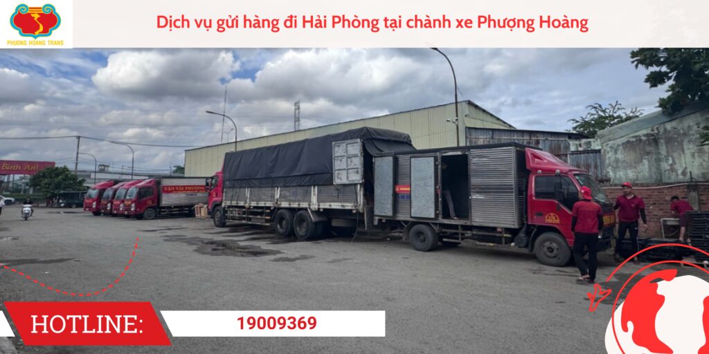 Dịch vụ gửi hàng đi Hải Phòng tại chành xe Phượng Hoàng