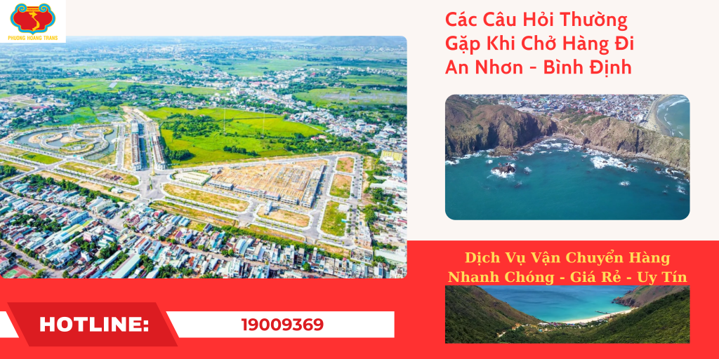 Các câu hỏi thường gặp khi vận chuyển hàng đi An Nhơn.