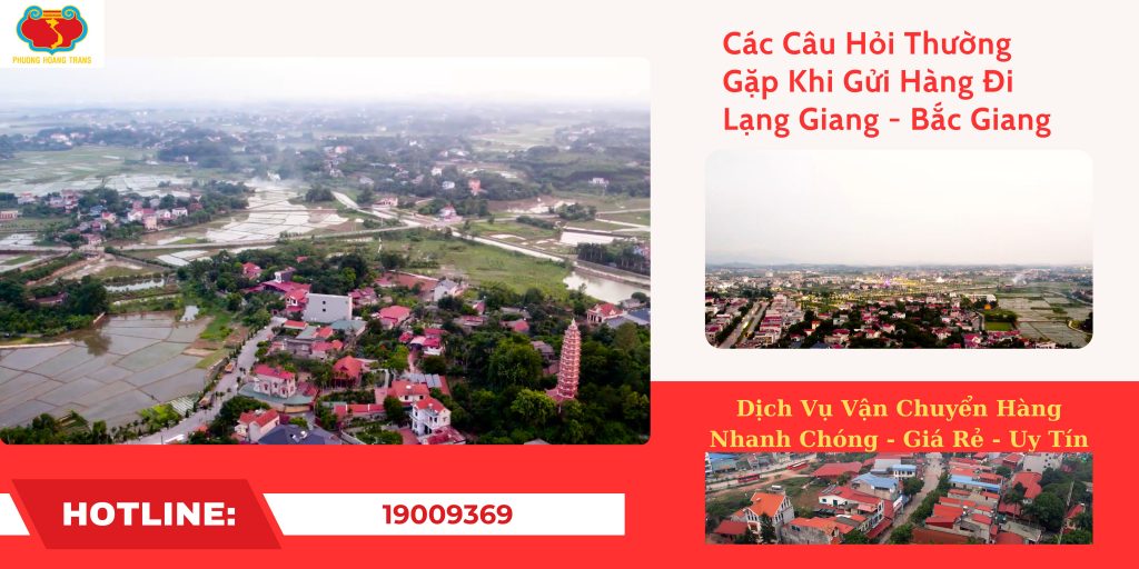 Tất tần tật về gửi hàng đi Lạng Giang bạn cần biết