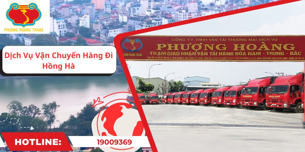 Dịch vụ gửi hàng đi Hồng Hà | Phượng Hoàng