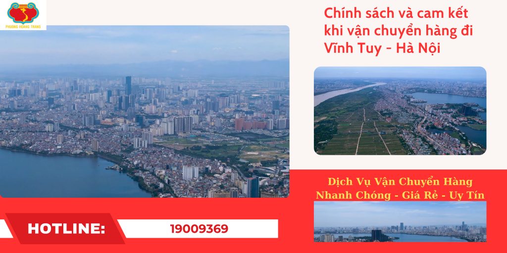 Cam kết dịch vụ gửi hàng đi Vĩnh Tuy | Phượng Hoàng