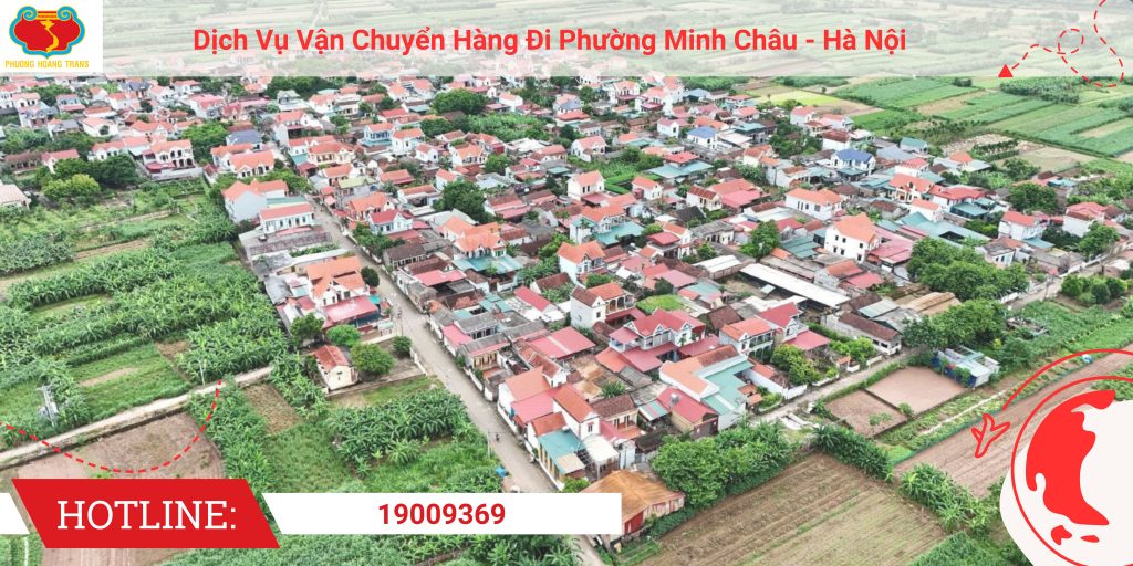 Dịch vụ gửi hàng đi Minh Châu | Phượng Hoàng