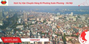 Gửi hàng đi Xuân Phương nhanh chóng - uy tín - giá rẻ.