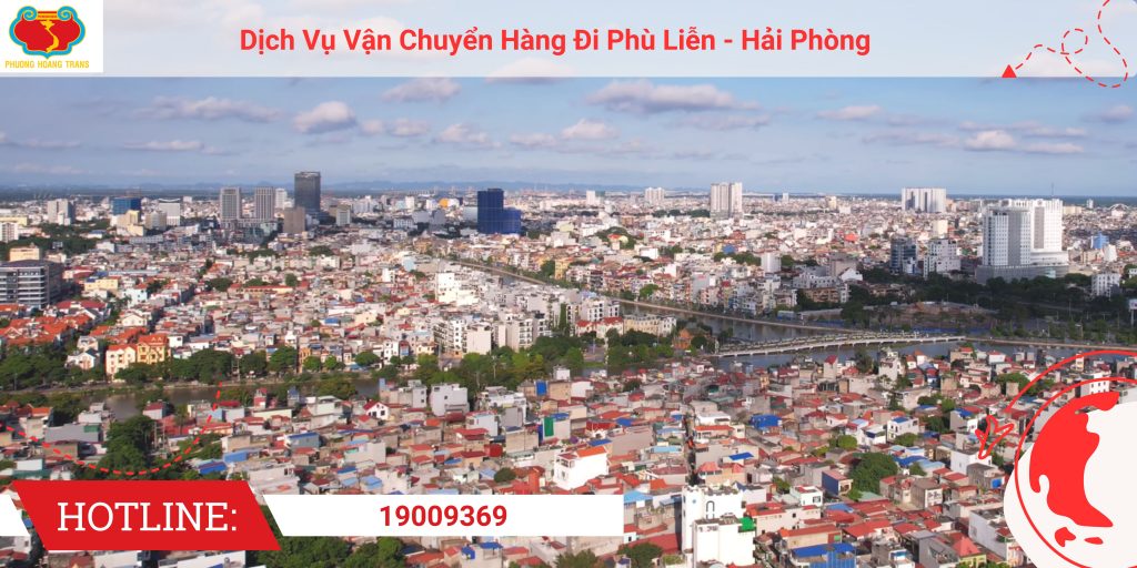 Dịch vụ gửi hàng đi Phù Liễn – Hải Phòng uy tín