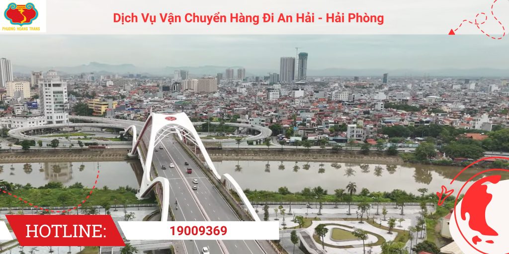Tổng quan dịch vụ gửi hàng đi An Hải – Hải Phòng