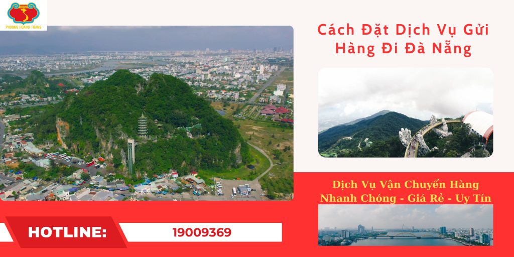 Cách đặt dịch vụ gửi hàng đi Thanh Khê - Đà Nẵng