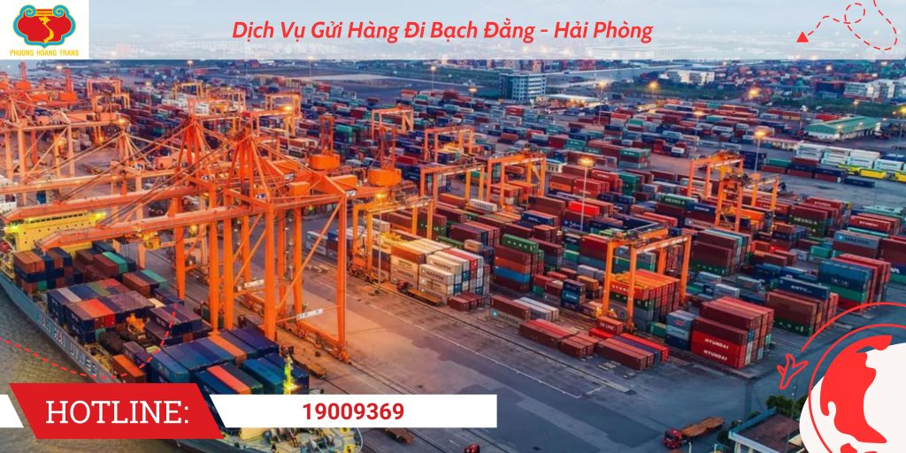 Dịch Vụ Gửi Hàng Đi Bạch Đằng | Phượng Hoàng