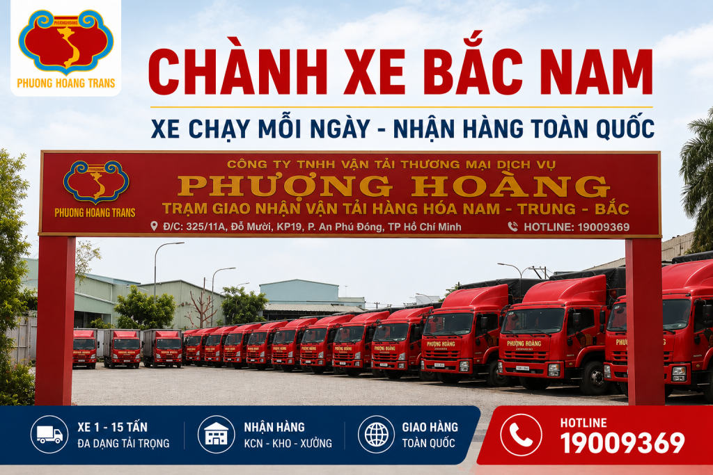Tuyến Chành Xe Bắc Nam Vận Tải Phượng Hoàng