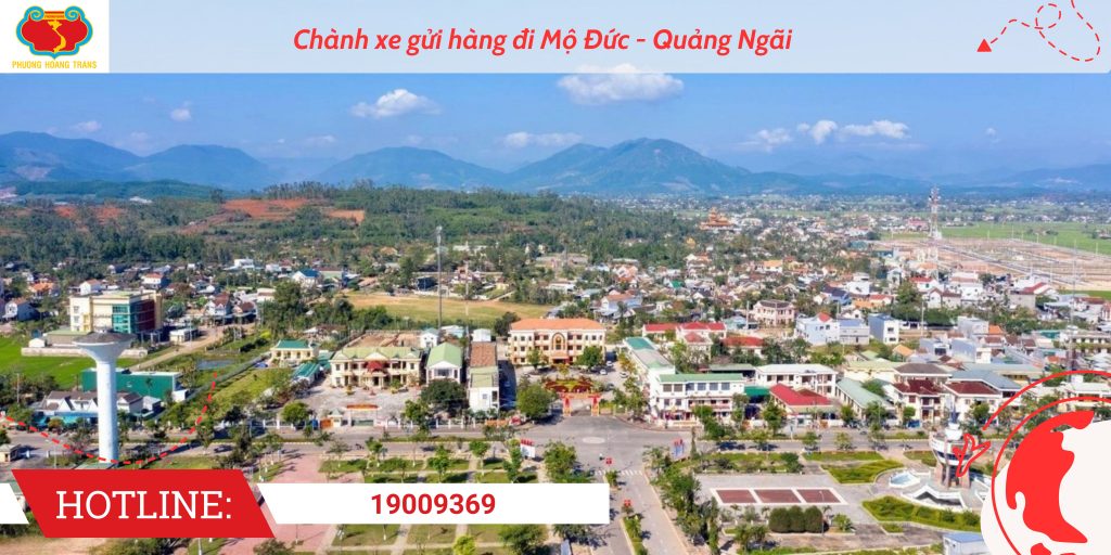 Tổng quan gửi hàng đi Mộ Đức | Chành xe Phượng Hoàng