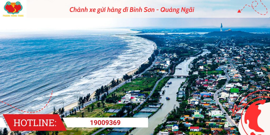 Tổng Quan Gửi Hàng Đi Bình Sơn - Chành Xe Phượng Hoàng