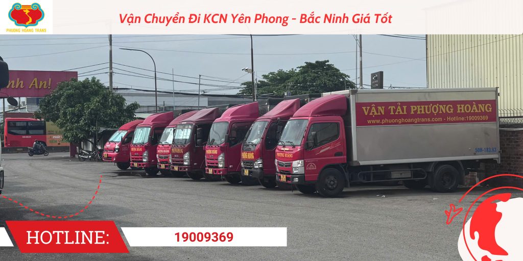 Dịch Vụ Vận Chuyển Đi KCN Yên Phong Tại Phượng Hoàng