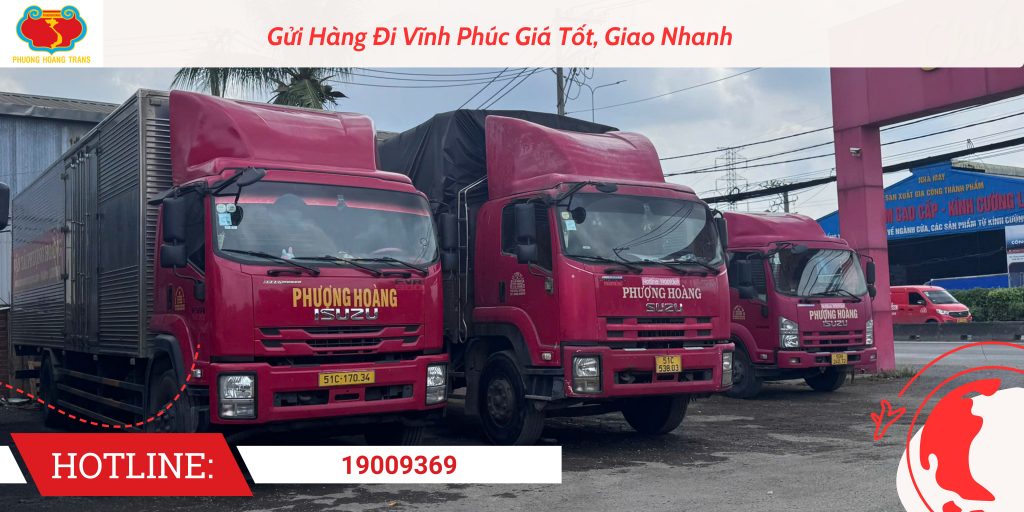 Dịch Vụ Gửi Hàng Đi Vĩnh Phúc Tại Phượng Hoàng