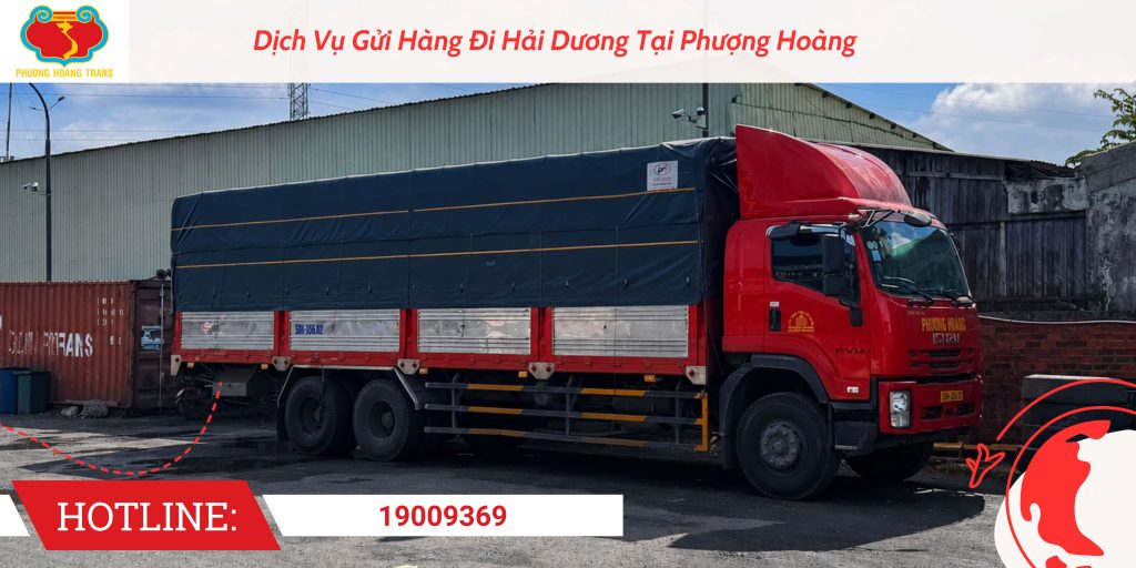 Dịch Vụ Gửi Hàng Đi Hải Dương Tại Phượng Hoàng