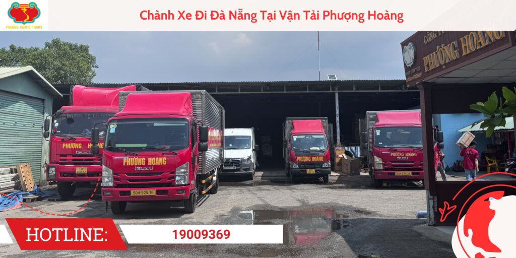 Chành Xe Đi Đà Nẵng Tại Vận Tải Phượng Hoàng