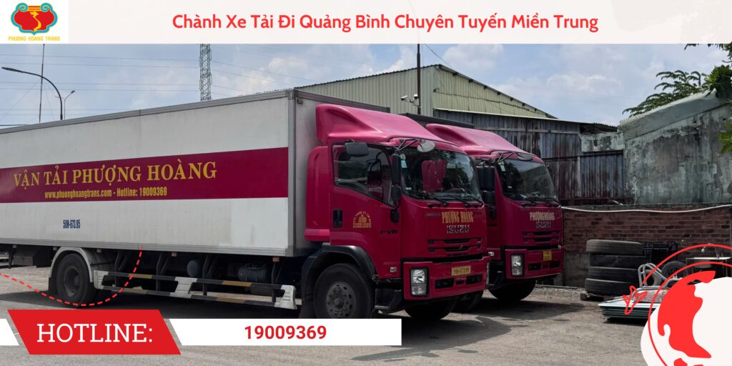 Chành Xe Tải Đi Quảng Bình Chuyên Tuyến Miền Trung