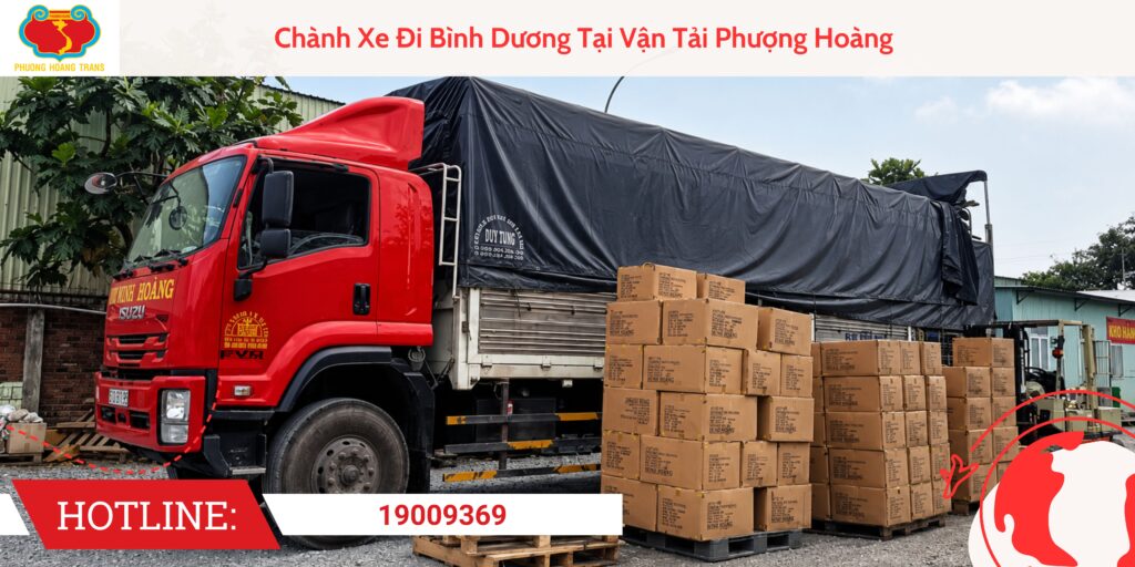 Chành Xe Đi Bình Dương Tại Vận Tải Phượng Hoàng